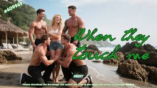 When they touch me | Werewolf Shifter Romance Serial novel