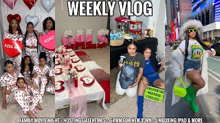 WEEKLY VLOG | FAMILY MOVIE NIGHT + HOSTING GALENTINES + GRWM FOR NEW YORK + UNBOXING IPAD &amp; MORE