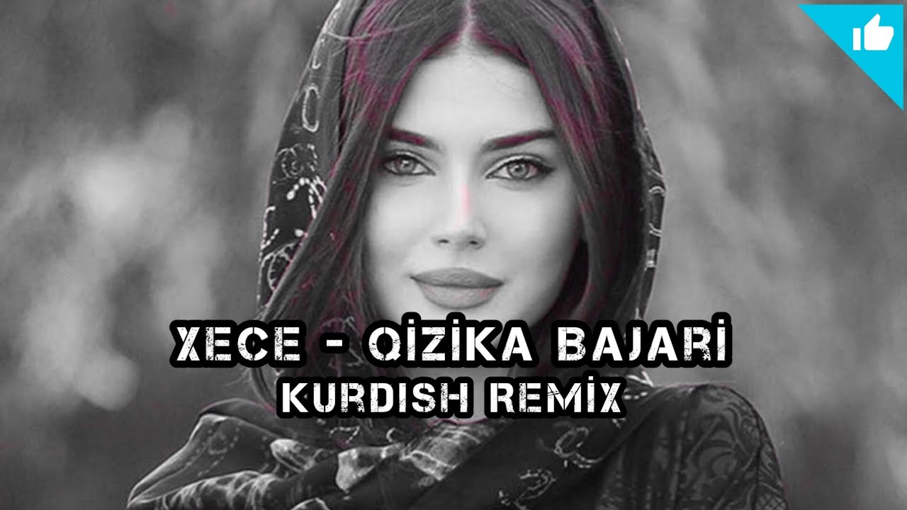 Xece Qizika Bajari   Kurdish Remix Sayit Official