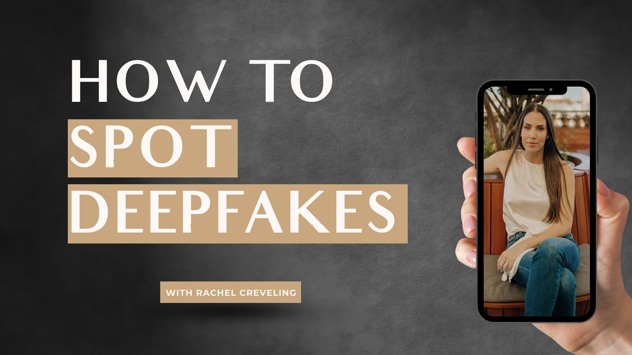 How to Spot a Deepfake with Rachel Creveling - Deep Fake AI Video ...