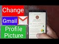 How to change Gmail profile picture on Android in 2020