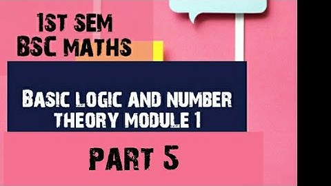 1 st semester Bsc mathematics basic logic and number theory module 1 part 5 Implication