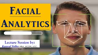 Facial Analytics | Face Detection | Biometric Technology | Facial Nodal Points | Facial Recognition