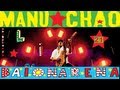 Manu Chao - La Primavera (Live Baïonarena)