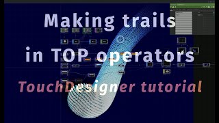 Making TOP trails (TouchDesigner tutorial)
