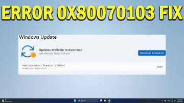 How To Fix Windows Update Error 0x80070103 - Quick Fix