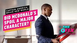 McDonald's May Have Spoiled Major Captain America 4 Reveal - IGN The Fix: Entertainment