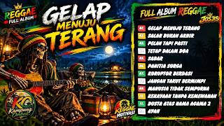 Download lagu REGGAE TERBARU 2026 - GELAP MENUJU TERANG 🌴 FULL ALBUM | Teman Ngopi & Santai di Kampung Ombak ☕🎧🌴