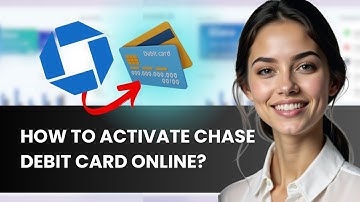 HOW TO ACTIVATE CHASE BANK DEBIT CARD NEW UPDATED 2025 GUIDE!
