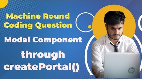 React Modal Component - Machine Coding Interview Question