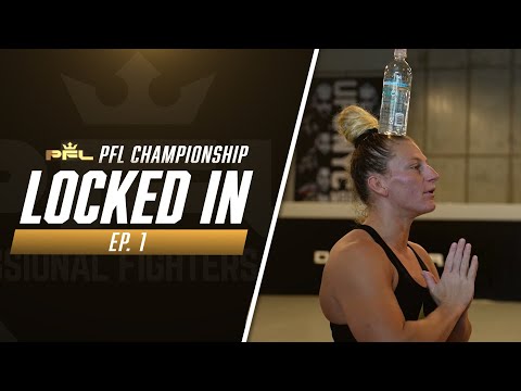 2021 PFL Championship Locked In: Vlog Series - Episode 1