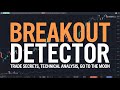 Breakout Detector | Technical Analysis | Use for 2025 | Join channel for Huge Gains! in 2025