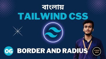 Tailwind CSS Bangla Tutorial #6 How to use Border and Radius in Tailwind CSS
