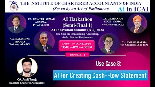 Hackathon Semi Final 1 (S1) – Use Case 8 | AI for Creating Cash-Flow Statements | CA Arpit Taneja