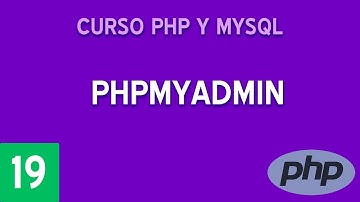 Aprende a usar PHPMyAdmin | Curso PHP y MySQL #18