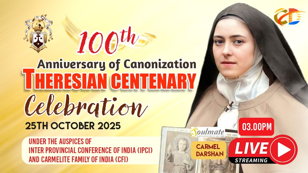THERESIAN CENTENARY Celebration, 100thAnniversary of Canonization