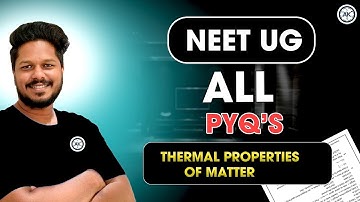 Thermal properties of matter PYQ  Most important topics for NEET 2024