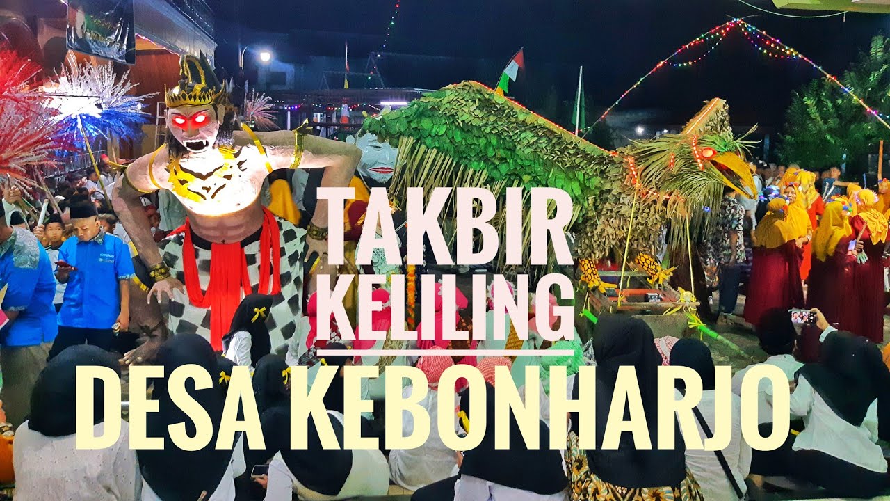 FULL Kemeriahan Takbir Keliling Desa Kebonharjo, Patebon, Kendal.