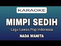 MIMPI SEDIH Karaoke Wanita @pujigepeng27 
