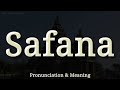 Safana Pronunciation And Meaning