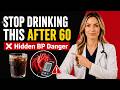 3 Drinks Secretly Raising Your Blood Pressure After 60 Most Doctors Never Mention This | Dr Stella
