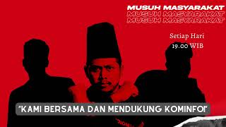 Musuh Masyarakat - Eps.101: Kami Bersama Dan Mendukung KOMINFO!