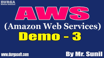 AWS tutorials || Demo - 3 || By Mr. Sunil On 02-07-2020 @11AM