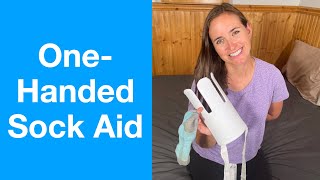 How to Use a Sock Aid One-Handed | Instruction & Demonstration