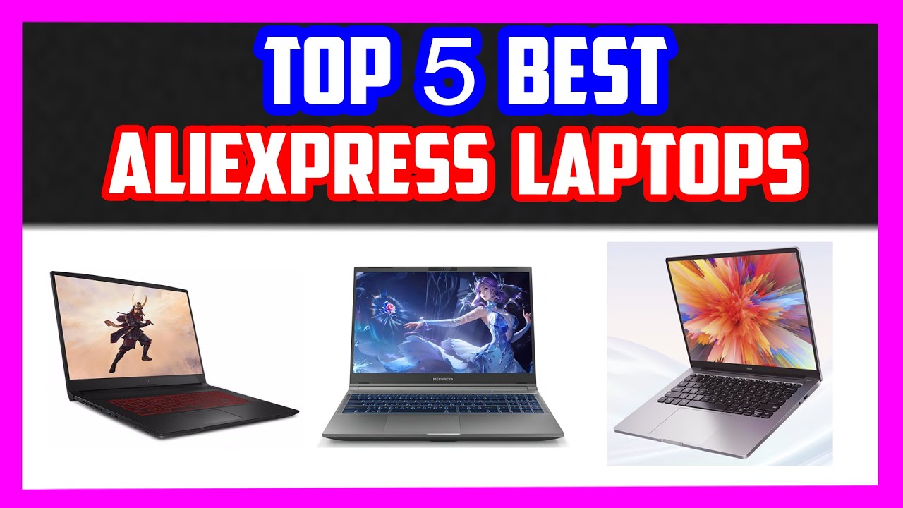 Top 5 Best AliExpress Laptops in 2023 YouTube