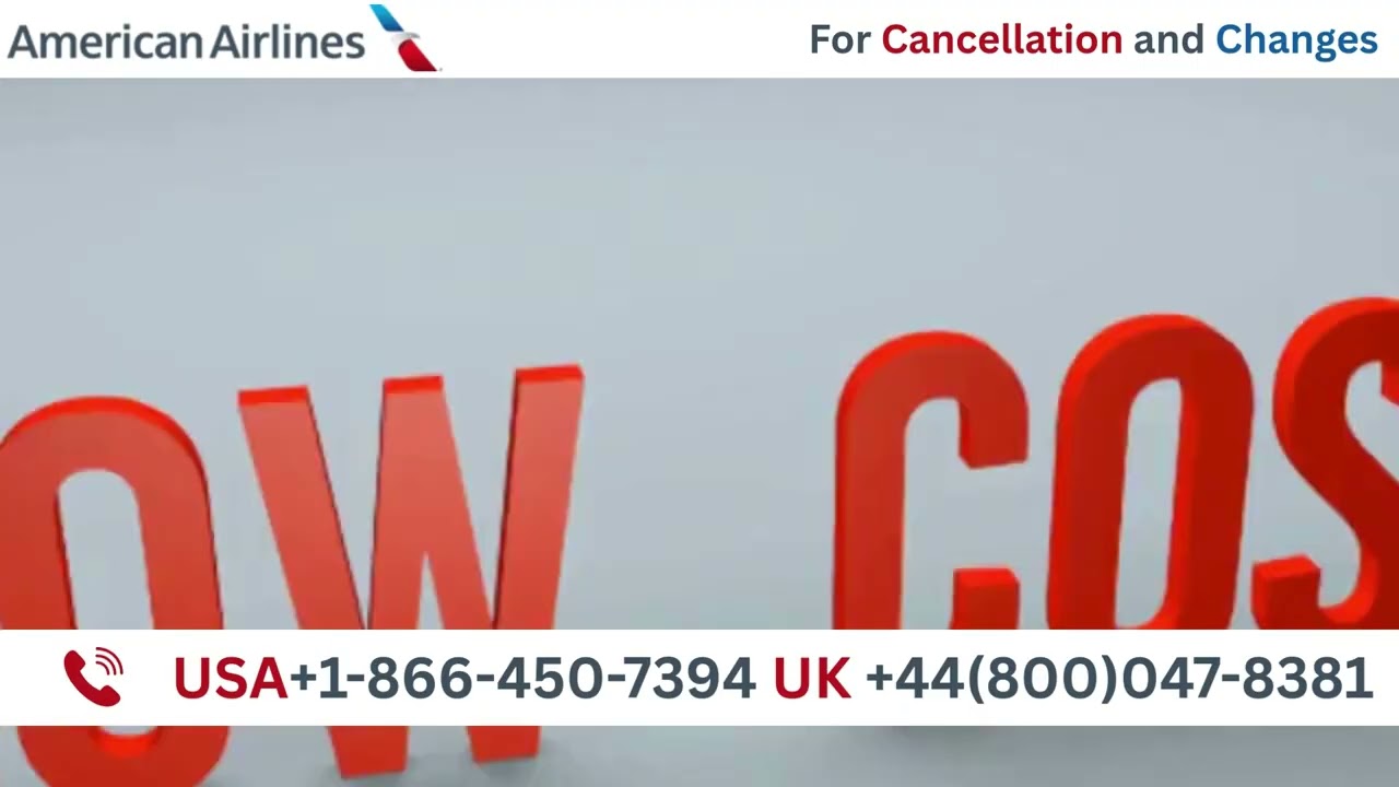 American Airlines Customer Support for Cancellation & Rebooking | 365 Days Help