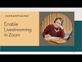 Enable Livestreaming for Zoom