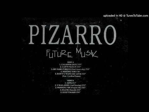 Pizarro — Pizarro - Missing You