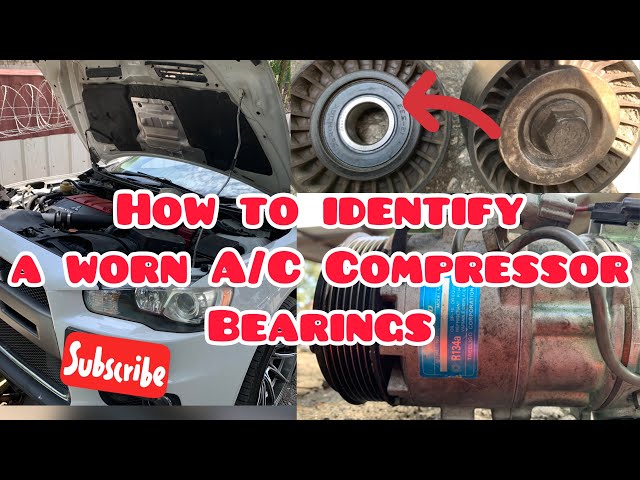 Worn AC System Bearings: What You Need to Know