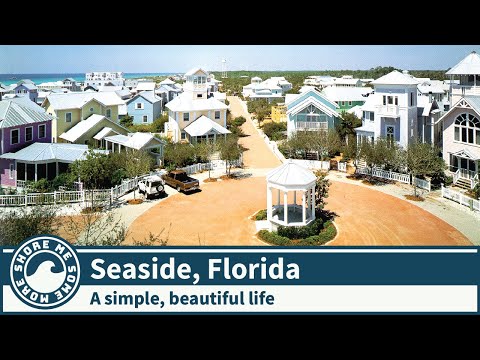 Seaside, Florida - Things to Do and See When You Go