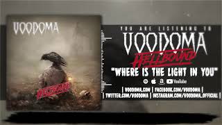 Voodoma - Where is the Light in You