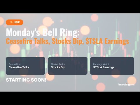 ✨LIVE: MONDAY MORNING BELL RING: CEASEFIRE IN SHAMBLES, STOCKS DIP, TESLA EARNINGS