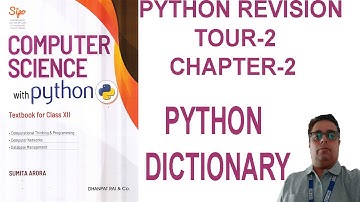 CBSE || CLASS 12 || CHAPTER 2||PYTHON REVISION TOUR || WORKING WITH DICTIONARY || DICTONARY DATATYPE