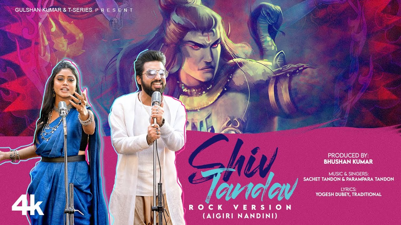 Shiv Tandav Rock Version Aigiri Nandini  Sachet Tandon  Parampara Tandon  Bhushan Kumar