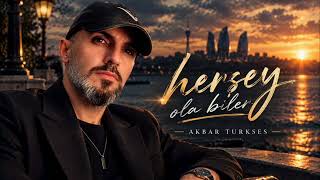 Akbar Turkses - Hersey Ola Biler2026|