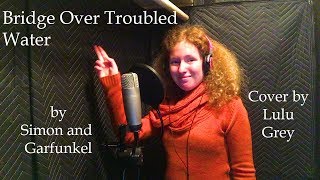 Bridge over Troubled Water - Simon and Garfunkel cover