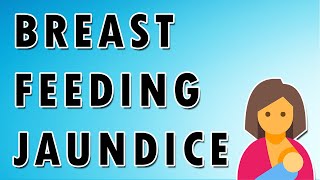Breastfeeding Jaundice