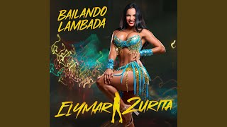 Bailando Lambada - Elymar Zurita