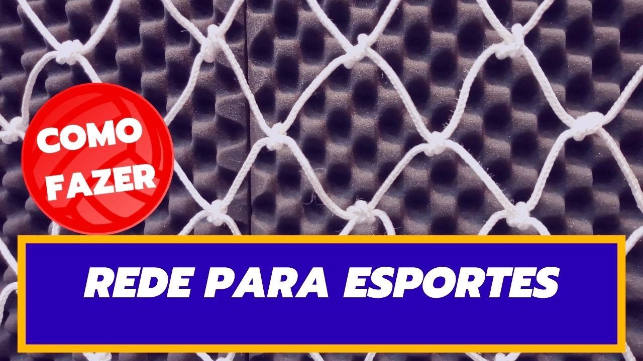 FAÇA SUA REDE DE FUTEBOL, VÔLEI ... E ECONOMIZE! TUTORIAL SIMPLES!