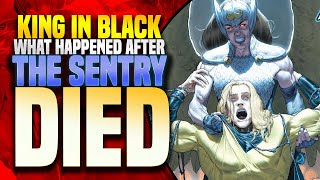 What Happened After The Sentry Died? | King In Black: Return Of The Valkyries