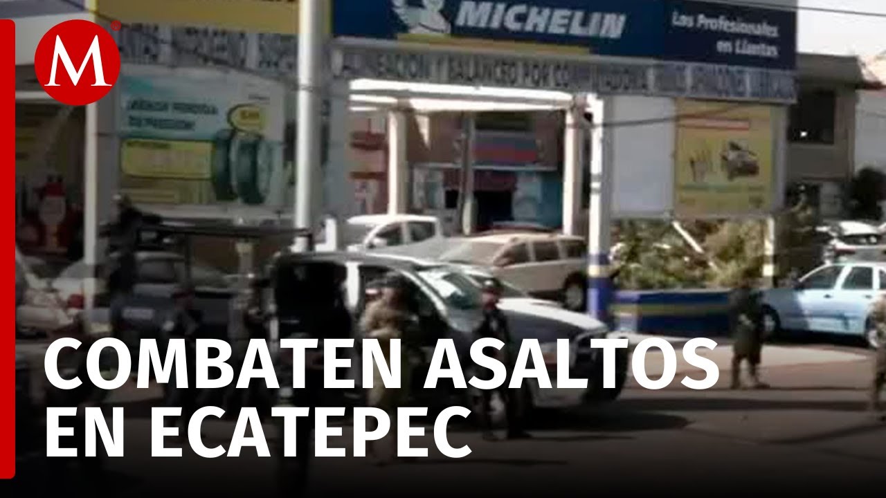 Autoridades implementan operativos en Ecatepec para reducir los asaltos