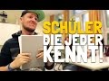 SCHÜLER, DIE JEDER KENNT