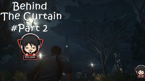 The Evil Within 2 - Chapter 4 : Behind The Curtain #Part 2