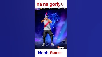 Na_Na_Na_Goriya_🤓💫|| FREE FIRE #shortsvideo #shorts #noobgamer #freefireshorts #freefireindia