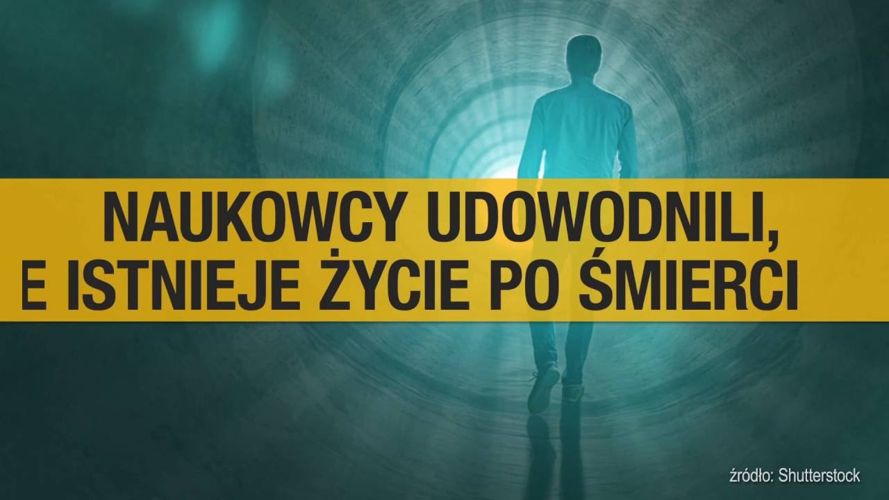 Istnieje życie po śmierci? Naukowcy są już pewni i mają dowody - YouTube