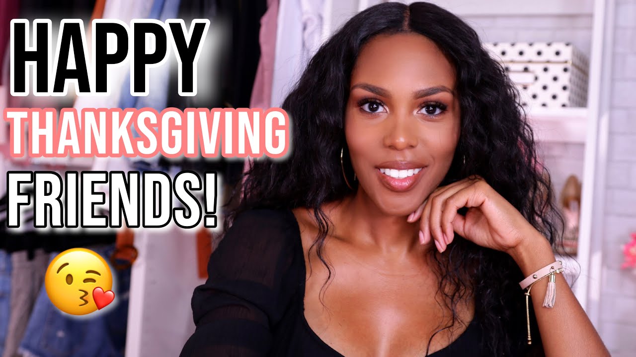 Happy Thanksgiving my Luvs!